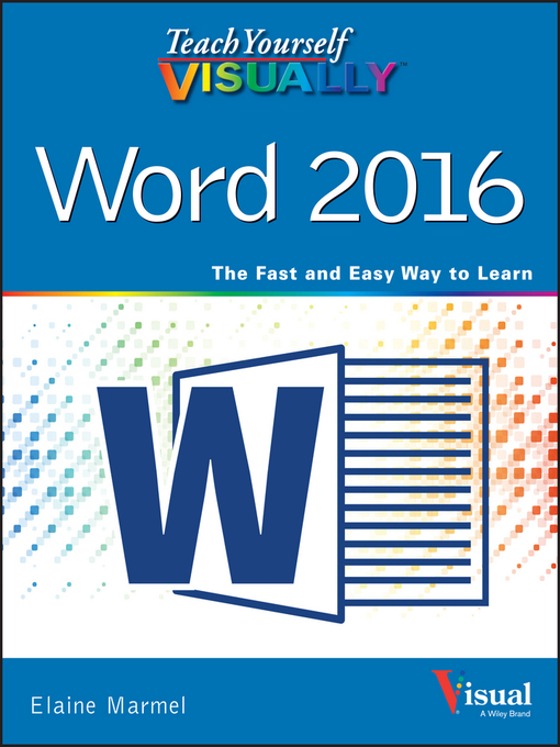 Title details for Teach Yourself VISUALLY Word 2016 by Elaine Marmel - Available